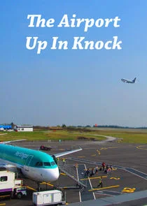 Affiche de The Airport Up in Knock