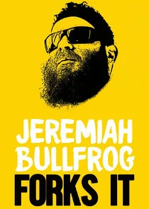 Affiche de Jeremiah Bullfrog Forks It!