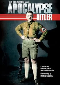Apocalipsis: El ascenso de Hitler