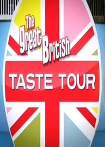 Affiche de The Great British Taste Tour