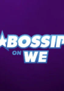 Poster di Bossip on WE tv
