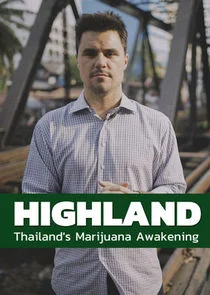 Poster di Highland: Thailand's Marijuana Awakening