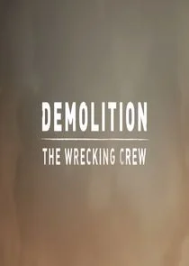 Pôster de Demolition - The Wrecking Crew