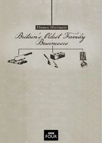 Hidden Histories: Britain's Oldest Family Businesses