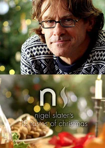 Nigel Slater's 12 Tastes of Christmas