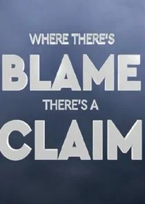 Poster di Where There's Blame, There's a Claim