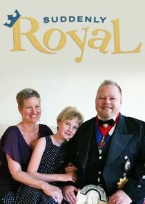 Suddenly Royal poster