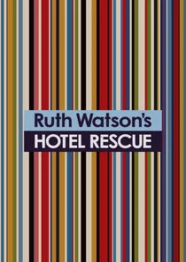 Ruth Watson's Hotel Rescue