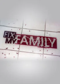 Poster di Fix My Family
