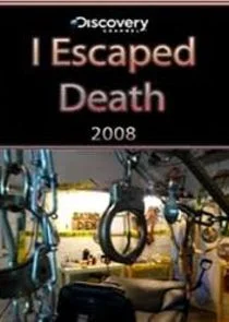 Poster di I Escaped Death