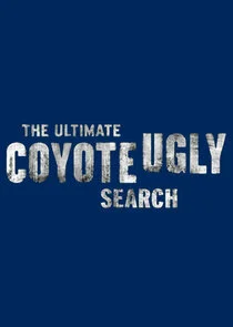 Poster di The Ultimate Coyote Ugly Search