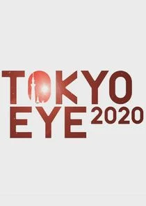 Affiche de TOKYO EYE 2020