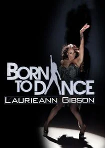 Póster de Born to Dance: Laurieann Gibson