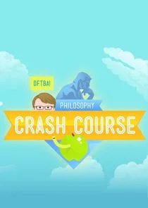 Crash Course Philosophy