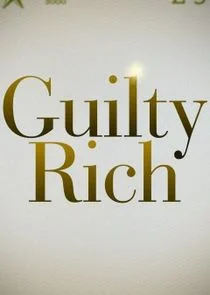 Poster di Guilty Rich