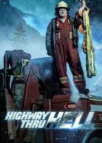 Carretera a través del infierno (Highway Thru Hell)
