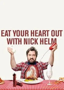 Pôster de Eat Your Heart Out with Nick Helm
