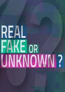 Real, Fake or Unknown afişi