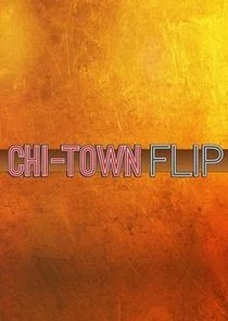 Affiche de Chi-Town Flip