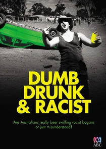 Dumb, Drunk & Racist afişi