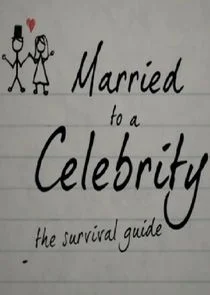 Married to a Celebrity: The Survival Guide afişi