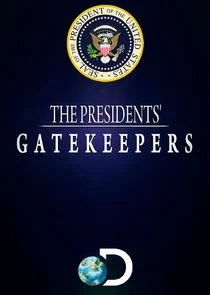 The Presidents' Gatekeepers afişi