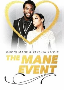 Gucci Mane & Keyshia Ka'oir: The Mane Event afişi