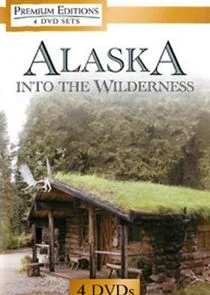 Alaska Into the Wilderness Poster