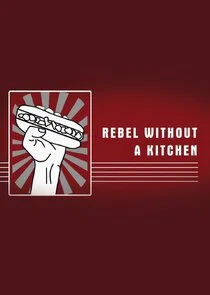 Affiche de Rebel Without a Kitchen