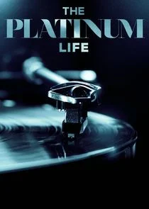 The Platinum Life afişi