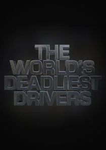 World's Deadliest Drivers afişi