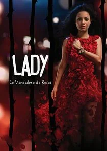 Lady, La Vendedora de Rosas