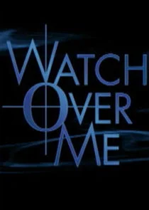 Watch Over Me poster