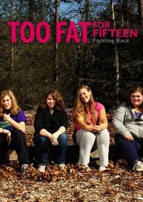 Póster de Too Fat for 15: Fighting Back