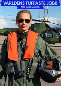 VÄ‚Â¤rldens tuffaste jobb med Carina Berg