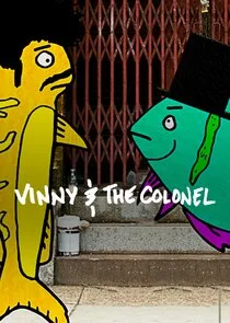 Vinny and the Colonel poster