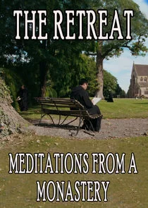 Retreat: Meditations from a Monastery poster