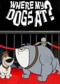 Where My Dogs At? poster