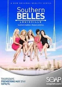 Southern Belles: Louisville poster