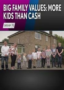 Big Family Values: More Kids Than Cash poster