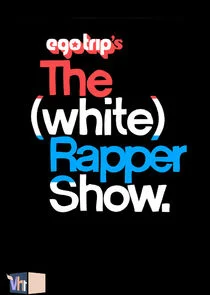 Poster di Ego Trip's The (White) Rapper Show