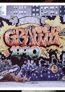 Poster di The Rise of Graffiti Writing - From New York to Europe