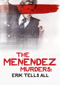 Poster di The Menendez Murders: Erik Tells All