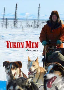 Yukon Men - Überleben in Alaska Poster