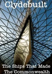 Clydebuilt: The Ships That Made the Commonwealth