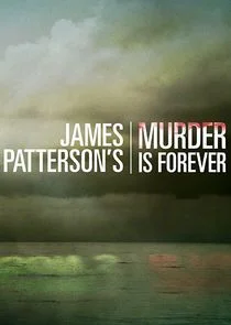 Poster di James Patterson's Murder is Forever