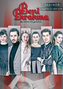 Beni BĂ„Â±rakma poster