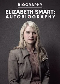 Elizabeth Smart: Autobiography Poster
