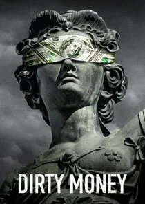 Dirty Money: Geld regiert die Welt Poster