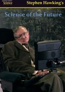 Stephen Hawking's Science of the Future poster